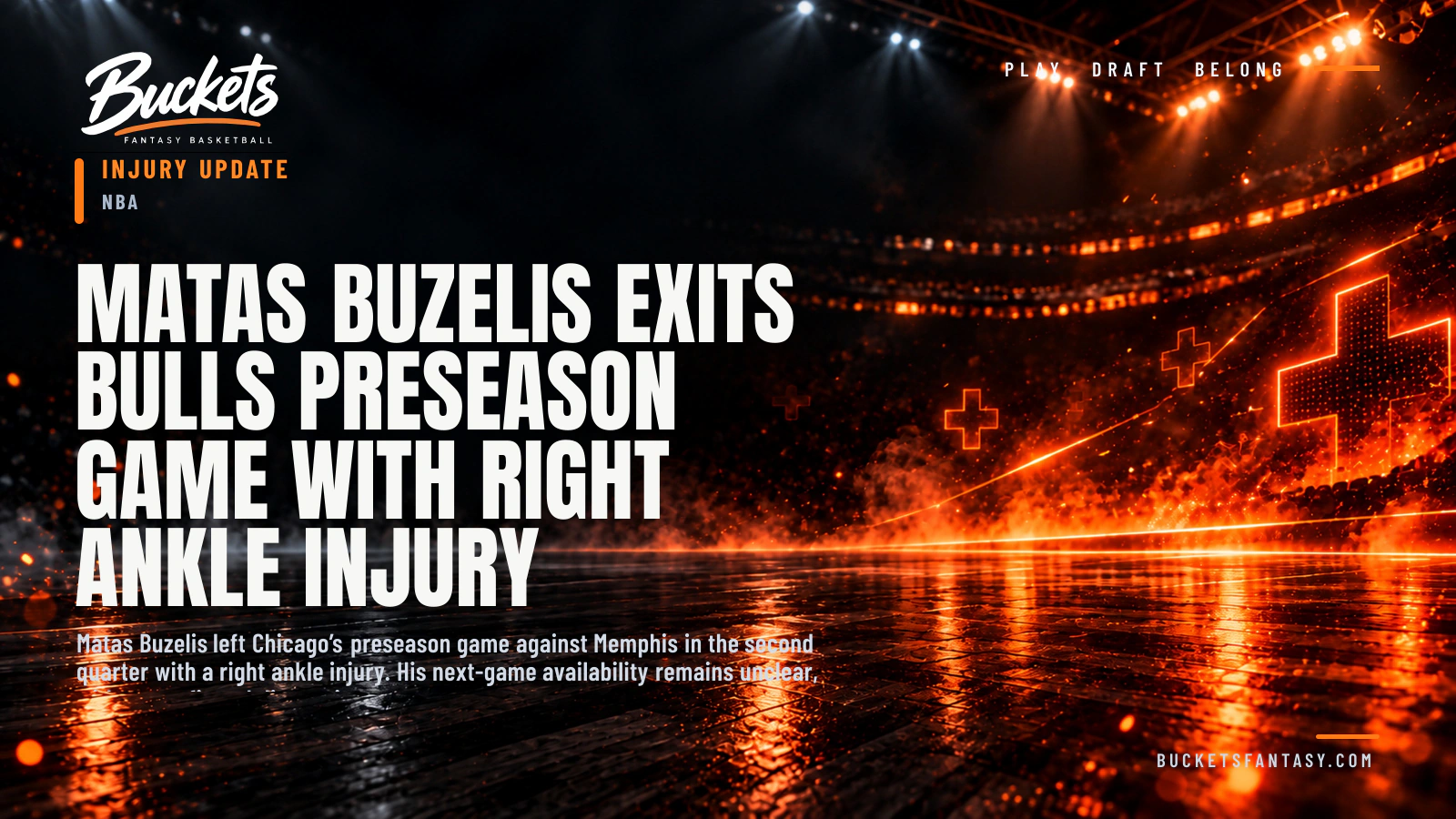 Matas Buzelis Exits Bulls Preseason Game With Right Ankle Injury - Buckets Fantasy Basketball