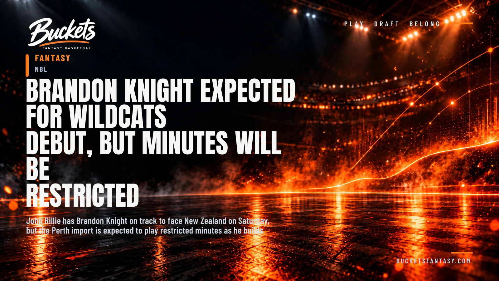 Brandon Knight Expected for Wildcats Debut, but Minutes Will Be Restricted - Buckets Fantasy Basketball